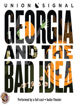 Georgia and the Bad Idea - Audiobook